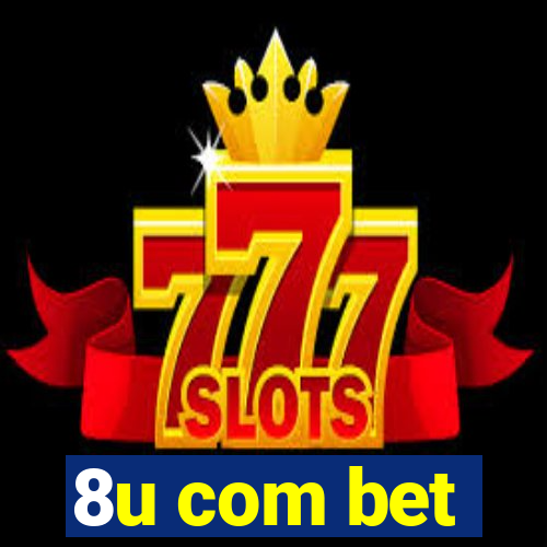 8u com bet